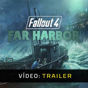 Fallout 4 Far Harbor Trailer de Vídeo