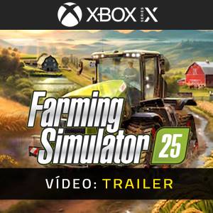 Farming Simulator 25 Xbox Series - Trailer