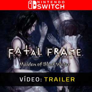 FATAL FRAME Maiden of Black Water Nintendo Switch Atrelado De Vídeo