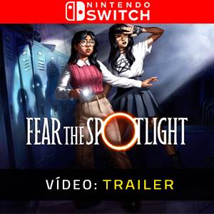 Fear The Spotlight Trailer de Vídeo