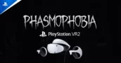 Phasmophobia: O que há de Novo no PS VR2 e PS5 Pro – Todas as Atualizações Listadas antes do Lançamento