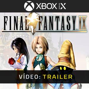 Final Fantasy 9 Xbox Series X - Trailer de Vídeo