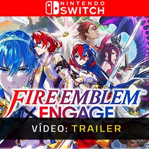 Fire Emblem Engage- Atrelado de Vídeo