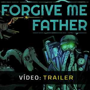 Forgive me Father Atrelado De Vídeo