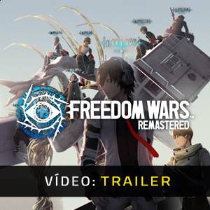 Freedom Wars Remastered Trailer de Vídeo