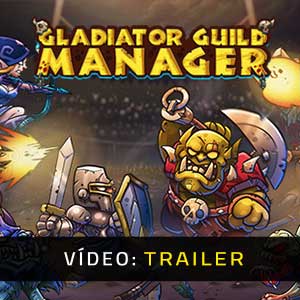 Gladiator Guild Manager - Atrelado de Vídeo