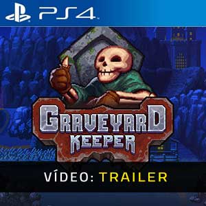 Graveyard Keeper PS4- Atrelado de vídeo