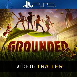 Grounded PS5 - Trailer de vídeo