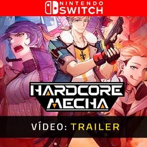 HARDCORE MECHA - Trailer de Vídeo