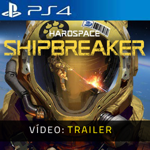 Hardspace Shipbreaker PS4 Atrelado De Vídeo