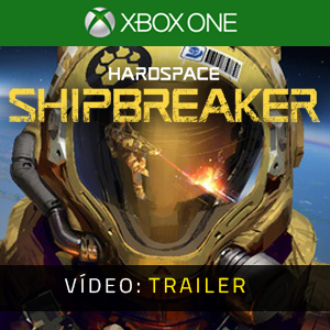 Hardspace Shipbreaker Xbox One Atrelado De Vídeo