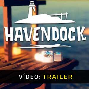 Havendock - Atrelado de Vídeo