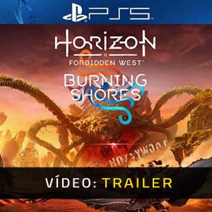 Horizon Forbidden West Burning Shores Atrelado de Vídeo