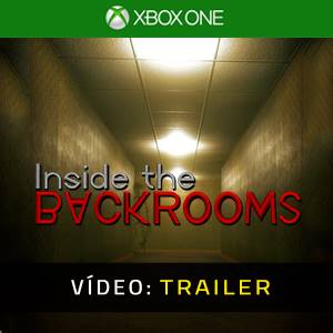 Inside the Backrooms Xbox One Trailer de Vídeo