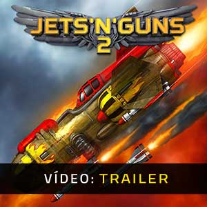 Jets n Guns 2 Atrelado De Vídeo