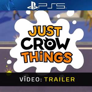 Just Crow Things Trailer de Vídeo