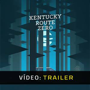 Kentucky Route Zero Video Trailer