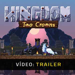 Kingdom Two Crowns Atrelado De Vídeo