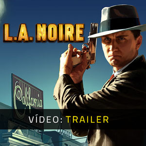 LA Noire Trailer de vídeo