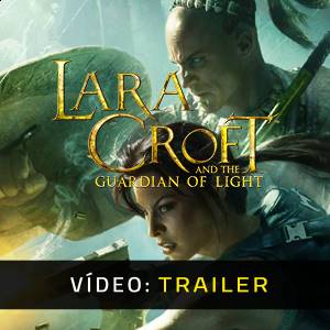 Lara Croft and the Guardian of Light - Trailer