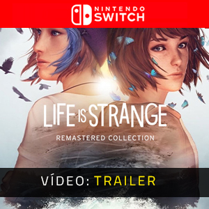 ife is Strange Remastered Collection Nintendo Switch Atrelado De Vídeo