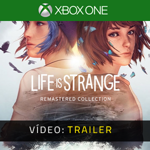 ife is Strange Remastered Collection Xbox One Atrelado De Vídeo