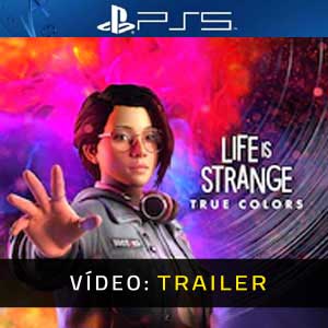 Life is Strange True Colors PS5 Atrelado de vídeo