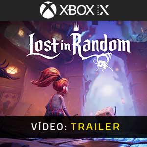 Lost in Random Xbox Series X Atrelado De Vídeo