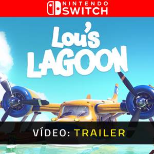 Lou’s Lagoon Nintendo Switch - Trailer