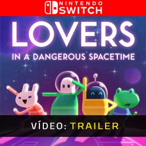 Lovers in a Dangerous Spacetime Nintendo Switch- Atrelado de Vídeo