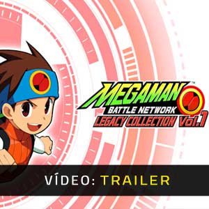 Mega Man Battle Network Legacy Collection Vol. 1 Atrelado de Vídeo