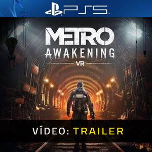 Metro Awakening VR - Trailer de Vídeo