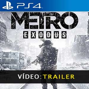 Metro Exodus PS4 Atrelado De Vídeo