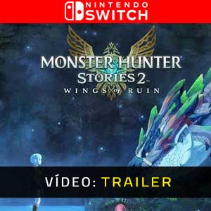 Monster Hunter Stories 2 WIngs of Ruin Nintendo Switch Atrelado de vídeo