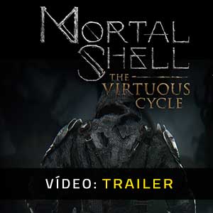Mortal Shell The Virtuous Cycle Atrelado De Vídeo