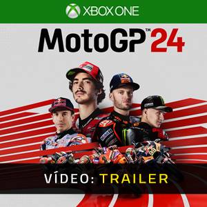 MotoGP 24 Xbox One- Trailer de Vídeo
