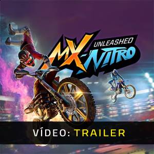 MX Nitro Unleashed Trailer de Vídeo