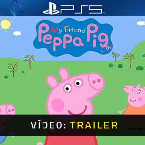 My Friend Peppa Pig PS4 Atrelado De Vídeo