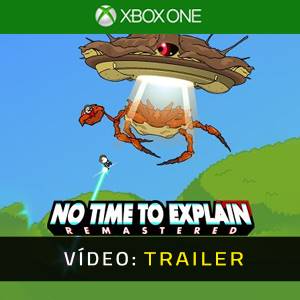 No Time to Explain Trailer de Vídeo