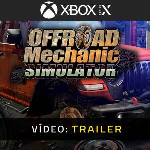 Offroad Mechanic Simulator Xbox Series Trailer de Vídeo