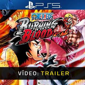 One Piece Burning Blood Trailer de Vídeo