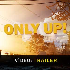 Only Up! Trailer de vídeo