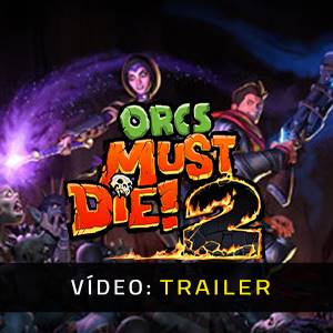 Orcs Must Die 2 Trailer de Vídeo