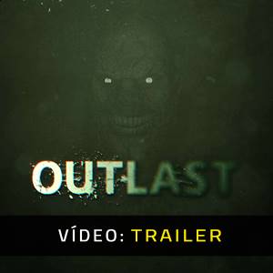 Outlast - Trailer