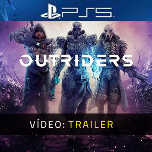 Outriders PS5 - Trailer de vídeo