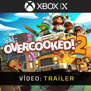 Overcooked 2 Xbox Series Atrelado De Vídeo