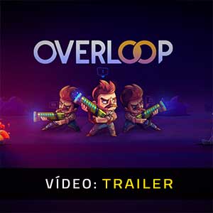 Overloop - Atrelado de Vídeo