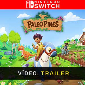 Paleo Pines Nintendo Switch Trailer de vídeo