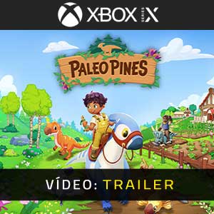 Paleo Pines Xbox Series Trailer de vídeo