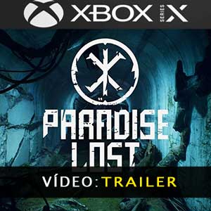 Paradise Lost XBox Series X Atrelado de vídeo